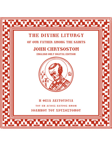 Divine LIturgy of our Father Among the Saints John Chrysostom
