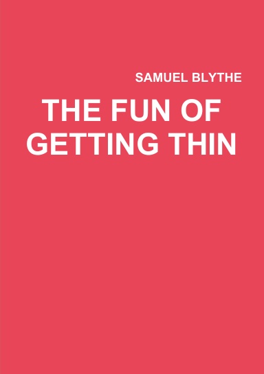 THE FUN OF GETTING THIN