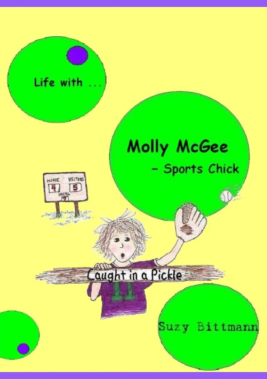 Life with Molly McGee - Sports Chick:  Caught in a Pickle