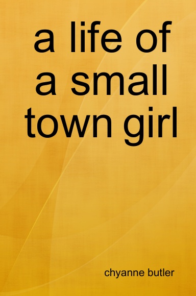a life of a small town girl