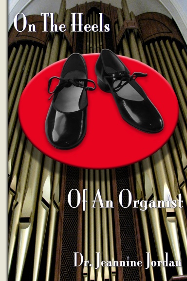 On The Heels Of An Organist