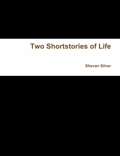 Two Shortstories of Life