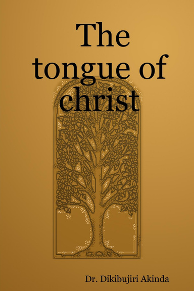 The  tongue of  christ