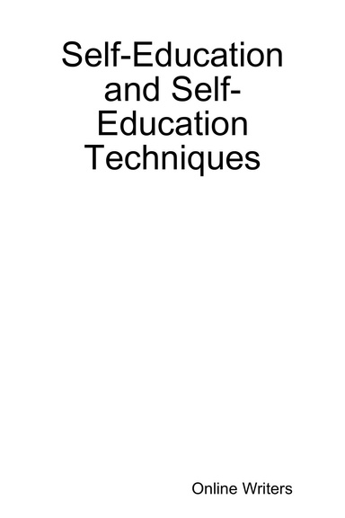 Self - Education and Self - Education Techniques
