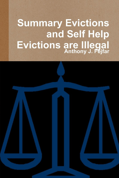 Summary Evictions and Self Help Evictions are Illegal