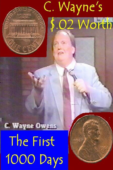 C. Wayne's $.02 Worth Volume #1