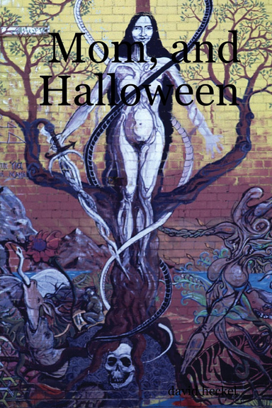 Mom, and Halloween