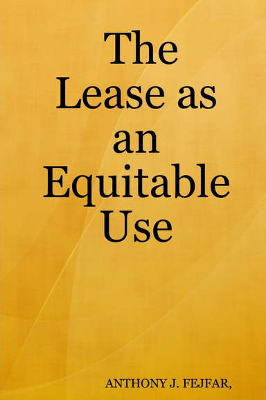 The Lease as an Equitable Use