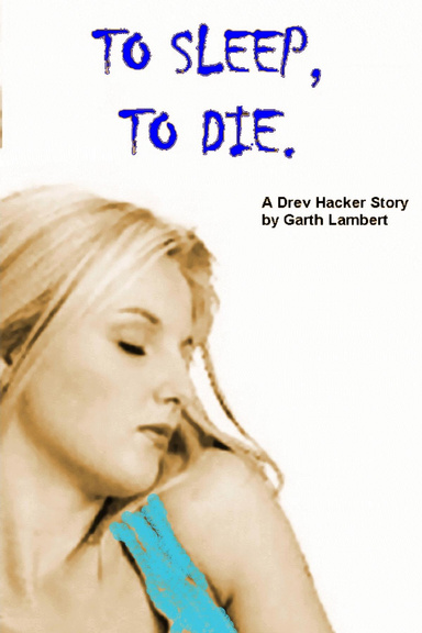 To Die, To Sleep