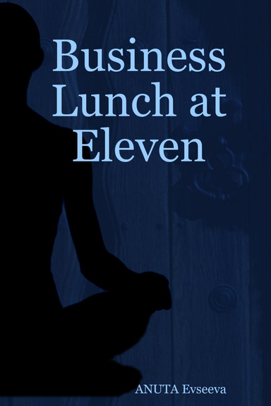 Business Lunch at Eleven