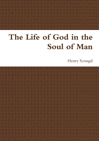 The Life of God in the Soul of Man