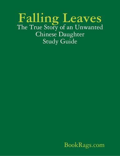 Falling Leaves: The True Story of an Unwanted Chinese Daughter Study Guide