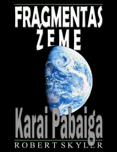 Fragmentas Žeme - Karai Pabaiga