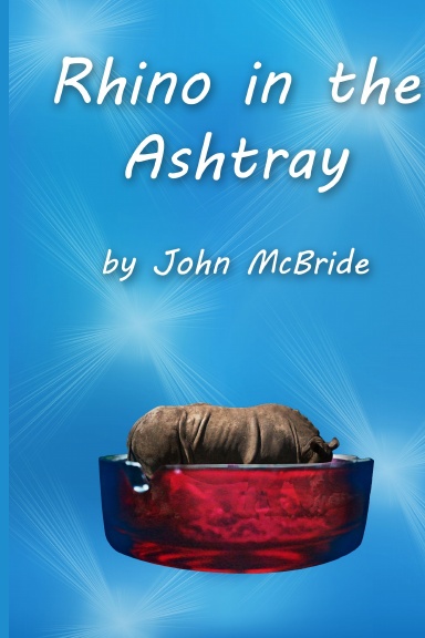 Rhino in the Ashtray
