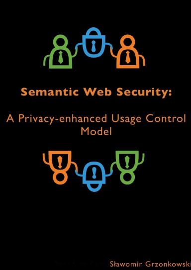 Semantic Web Security: A Privacy-enhanced Usage Control Model