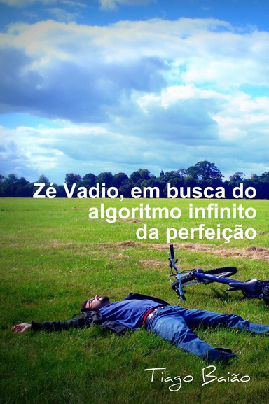 Zé Vadio: em busca do algoritmo infinito da perfeição