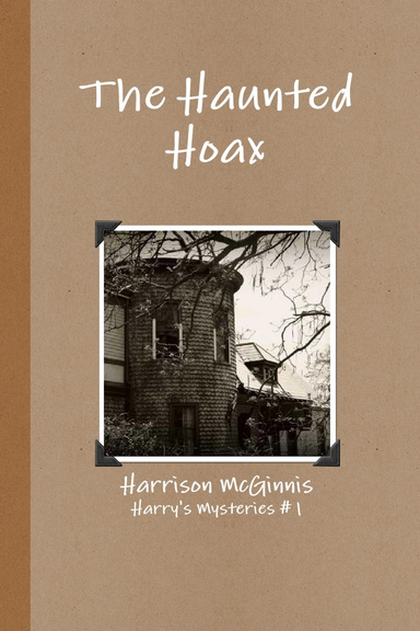 The Haunted Hoax
