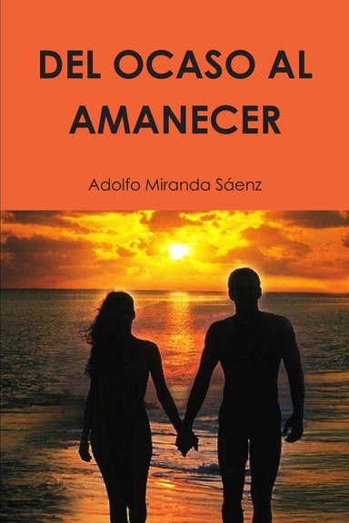 DEL OCASO AL AMANECER
