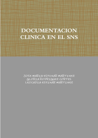 DOCUMENTACION CLINICA EN EL SISTEMA NACIONAL DE SALUD