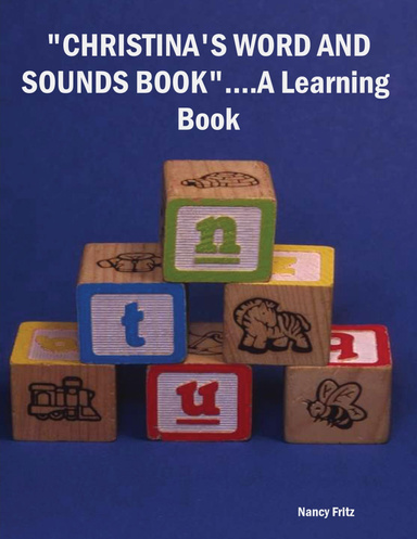 "CHRISTINA'S WORD AND SOUNDS BOOK"....A Learning Book