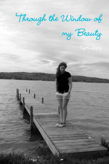 Through the Window of my Beauty