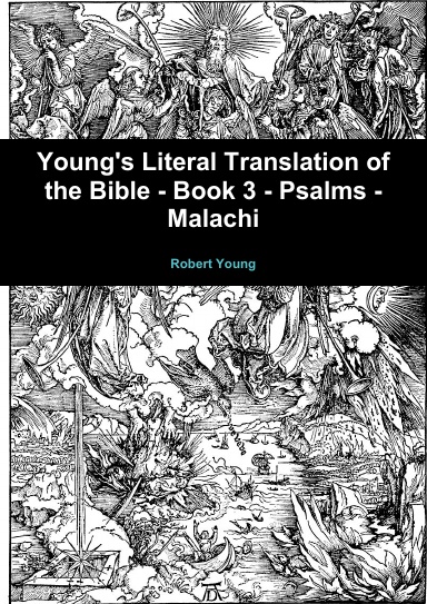 Young's Literal Translation of the Bible - Book 3 - Psalms - Malachi