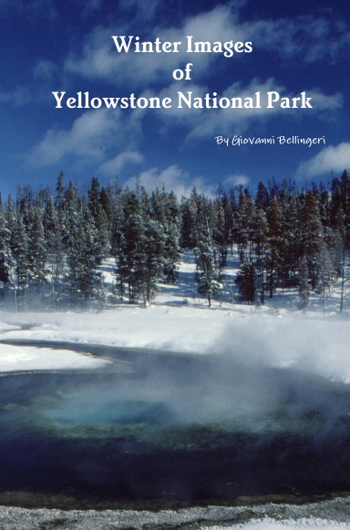 Winter Images of Yellowstone National Park