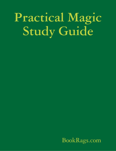 Practical Magic Study Guide