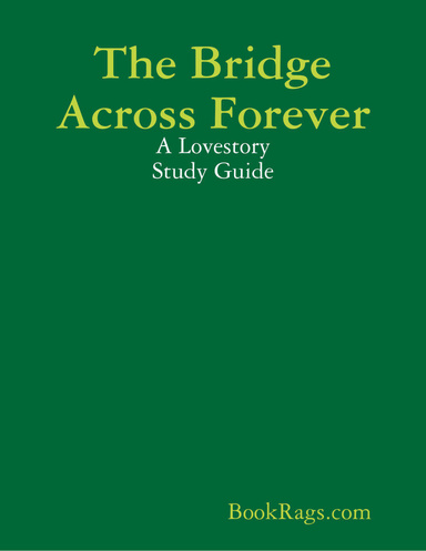 The Bridge Across Forever: A Lovestory Study Guide