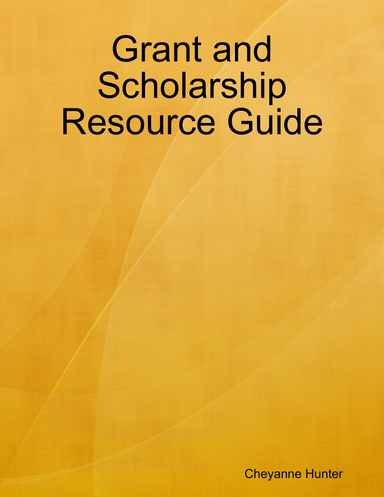 Grant and Scholarship Resource Guide