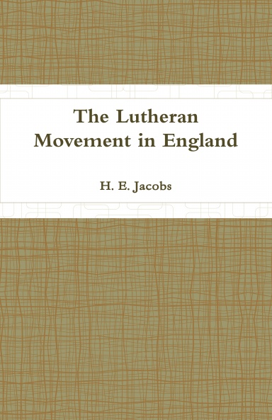 The Lutheran Movement in England