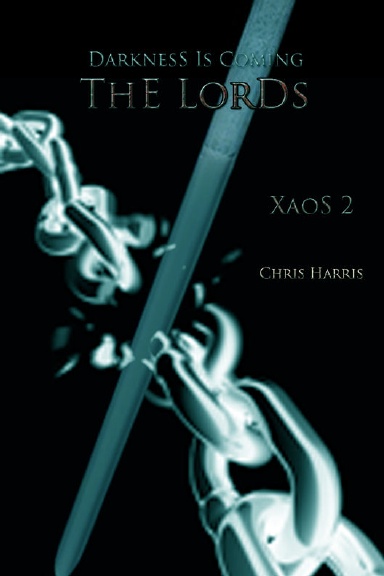The Lords: Part 2 Of The Xaos Saga