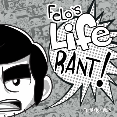 Felo´s Life RANT!