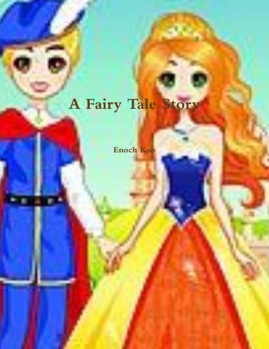 A Fairy Tale Story