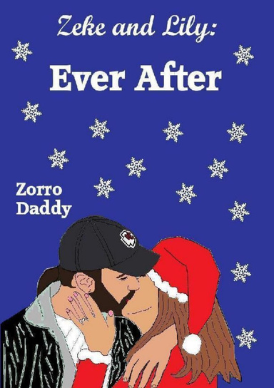 Zeke and Lily: Ever After