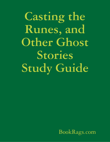 Casting the Runes, and Other Ghost Stories Study Guide
