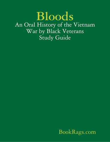 Bloods: An Oral History of the Vietnam War by Black Veterans Study Guide