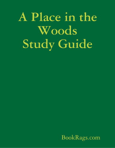 A Place in the Woods Study Guide