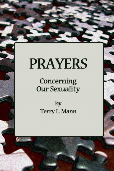 Prayers Concerning Our Sexuality