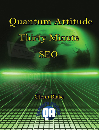 Quantum Attitude Thirty Minute SEO