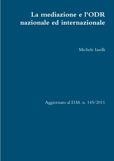 La mediazione e l'ODR nazionale ed internazionale