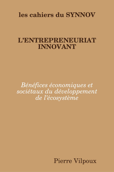 L’entrepreneuriat innovant Bénéfices économiques et sociétaux du développement de l’écosystème