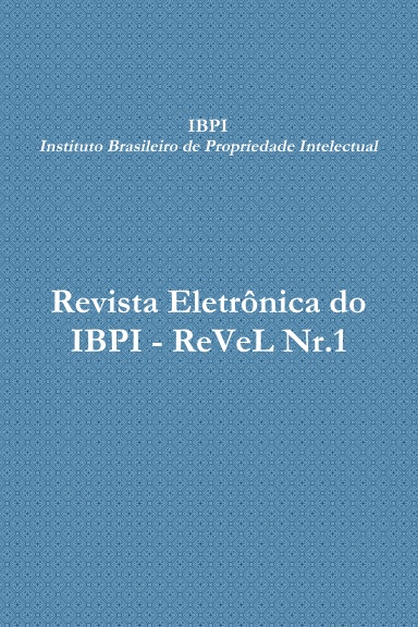 Revista Eletrônica do IBPI - ReVeL Nr.1