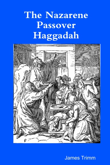 The Nazarene Passover Haggadah
