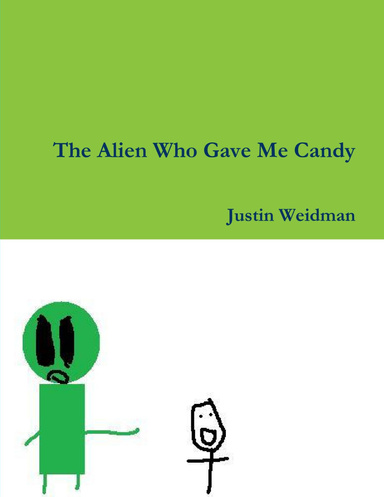 The Alien Who Gave Me Candy