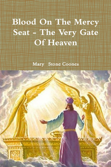 Blood On The Mercy Seat - The Very Gate Of Heaven