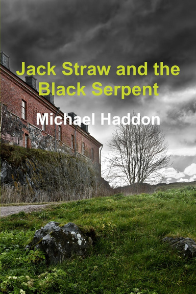 Jack Straw and the Black Serpent