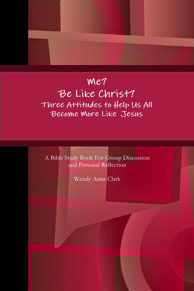 Me? Be Like Christ?