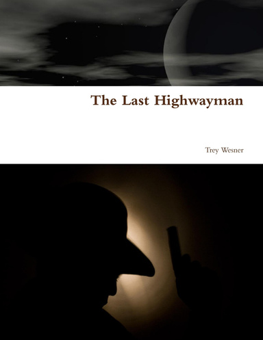 The Last Highwayman