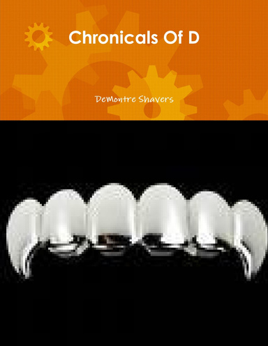 Chronicals Of D